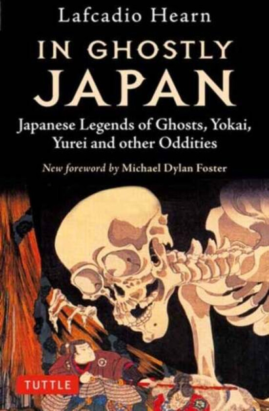 In Ghostly Japan av Lafcadio Hearn, Michael Dylan Foster