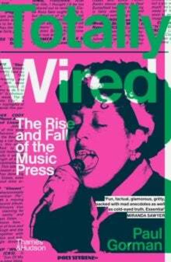 Totally Wired av Paul Gorman