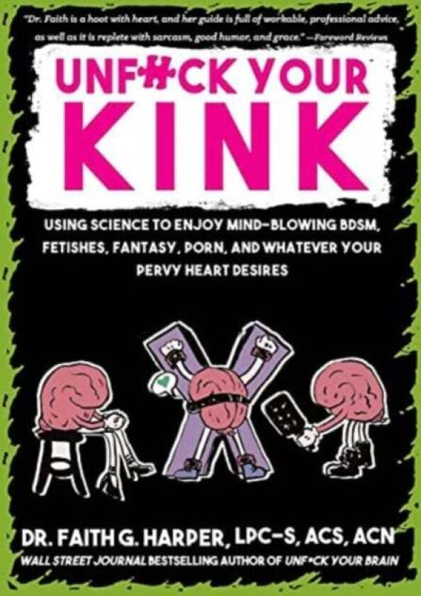 Unfuck Your Kink Av Faith G. Harper