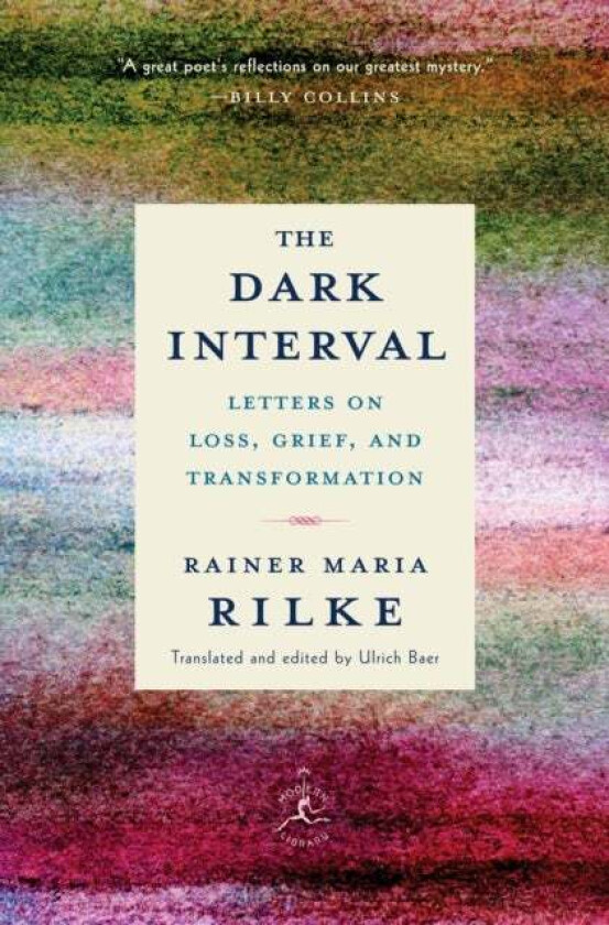 Dark Interval av Rainer Maria Rilke, Ulrich Baer