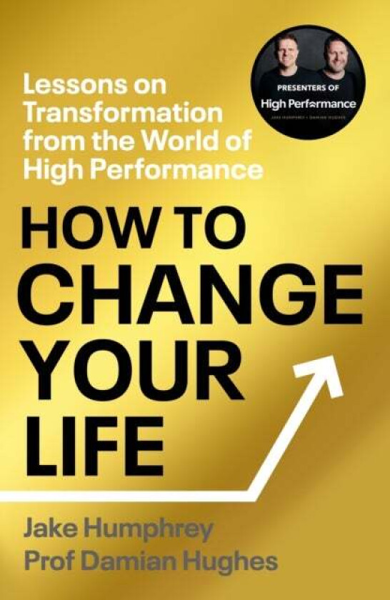 How to Change Your Life av Jake Humphrey, Damian Hughes