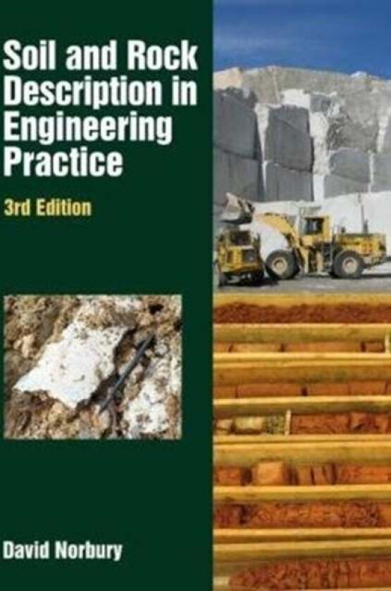 Soil and Rock Description in Engineering av David Norbury