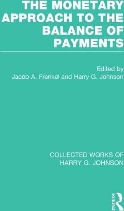 The Monetary Approach to the Balance of Payments