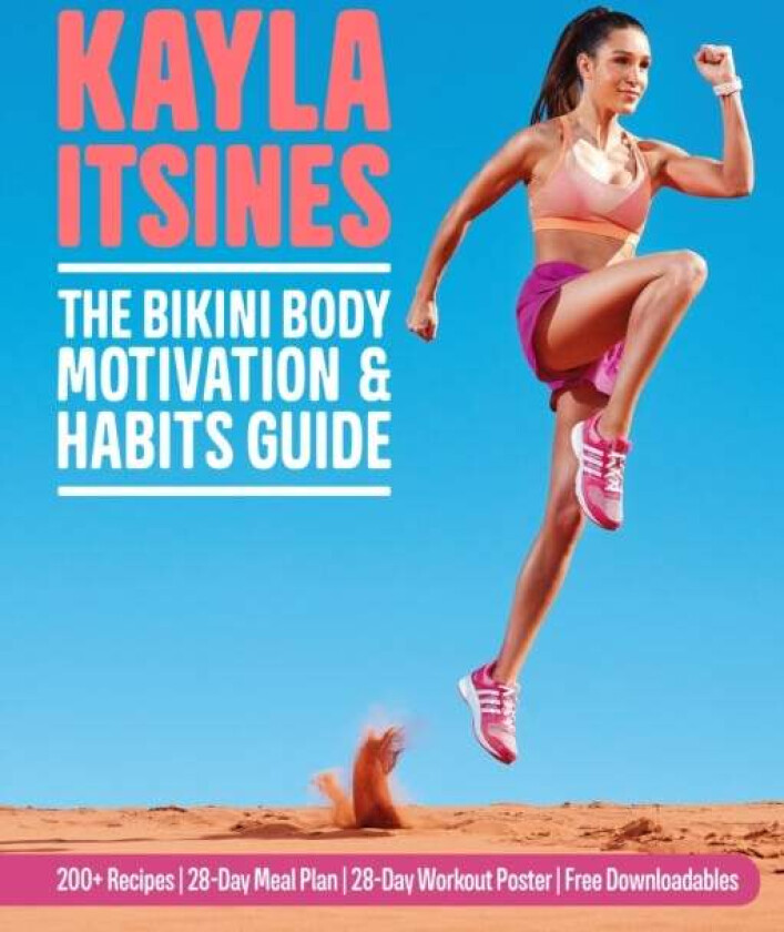 The Bikini Body Motivation and Habits Guide av Kayla Itsines