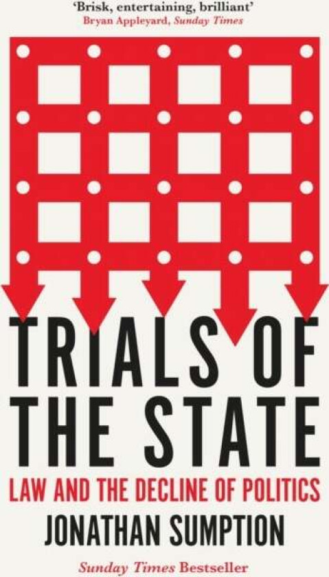 Trials of the State av Jonathan Sumption