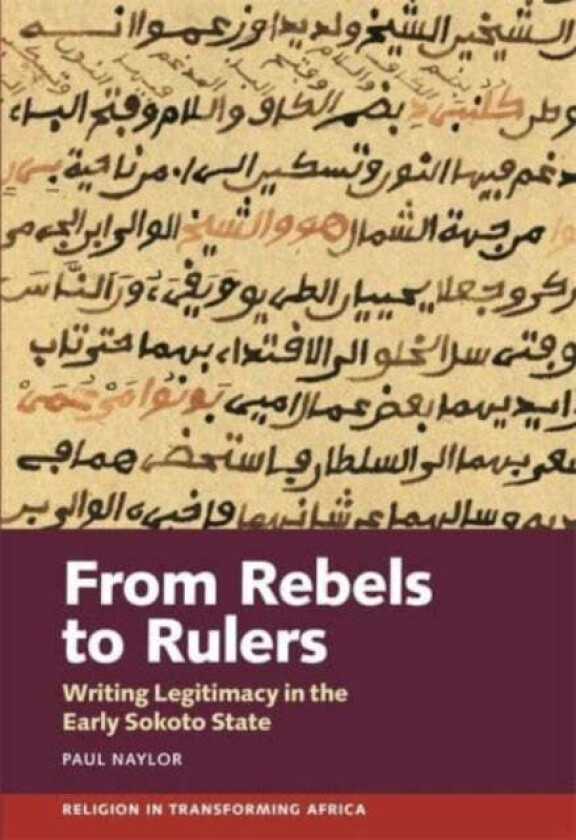 From Rebels To Rulers Av Paul (Person) Naylor