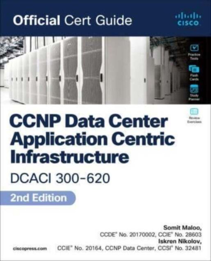 CCNP and CCIE Data Center Core DCCOR 350-601 Official Cert Guide av Somit Maloo, Iskren Nikolov, Firas Ahmed