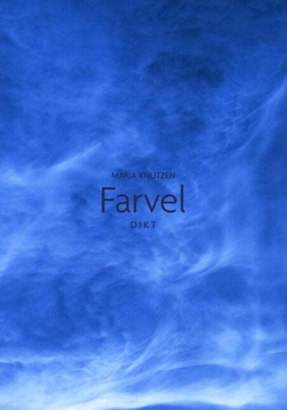 Farvel av Maria Knutzen