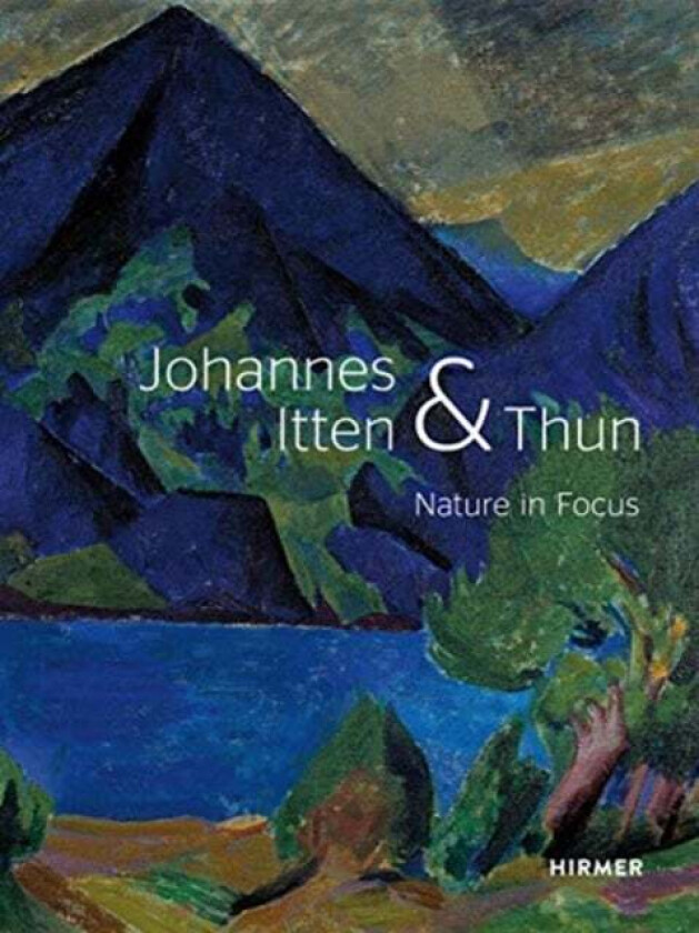 Johannes Itten & Thun av Helen Hirsch, Christoph Wagner, Kunstmuseum Thun