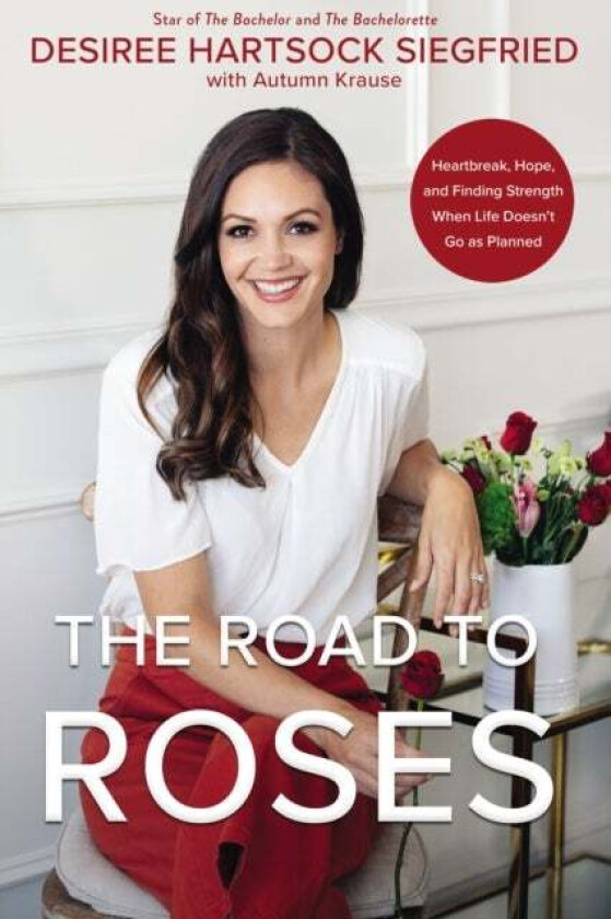 The Road to Roses av Desiree Hartsock Siegfried