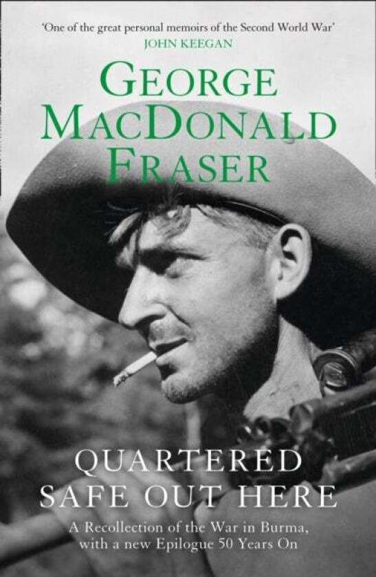 Quartered Safe Out Here av George MacDonald Fraser