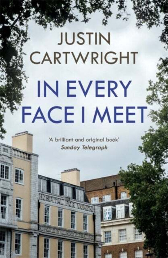 In Every Face I Meet av Justin Cartwright