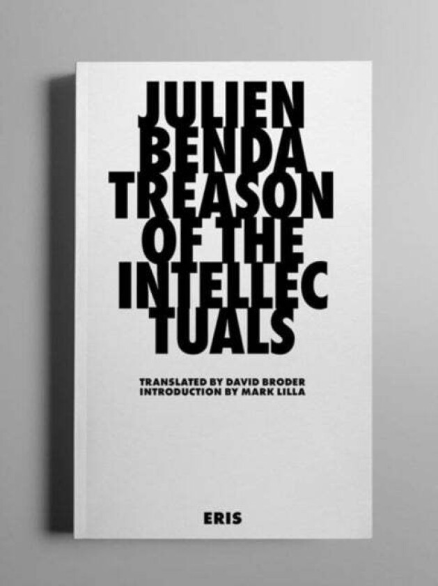 Treason of the Intellectuals av Julien Benda