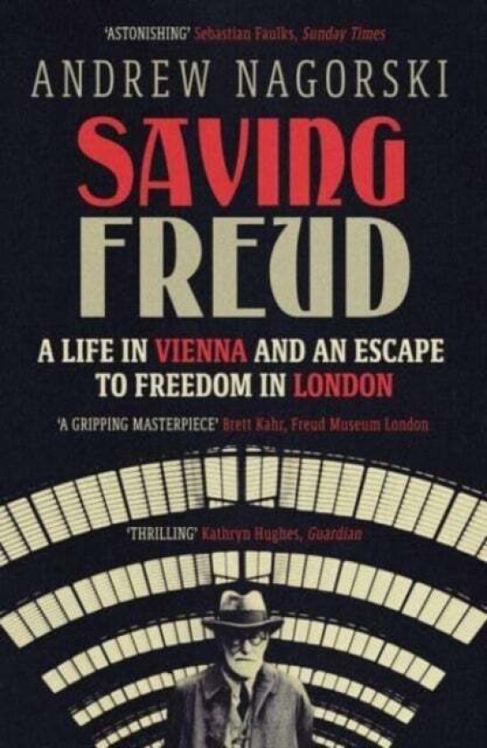 Saving Freud av Andrew Nagorski