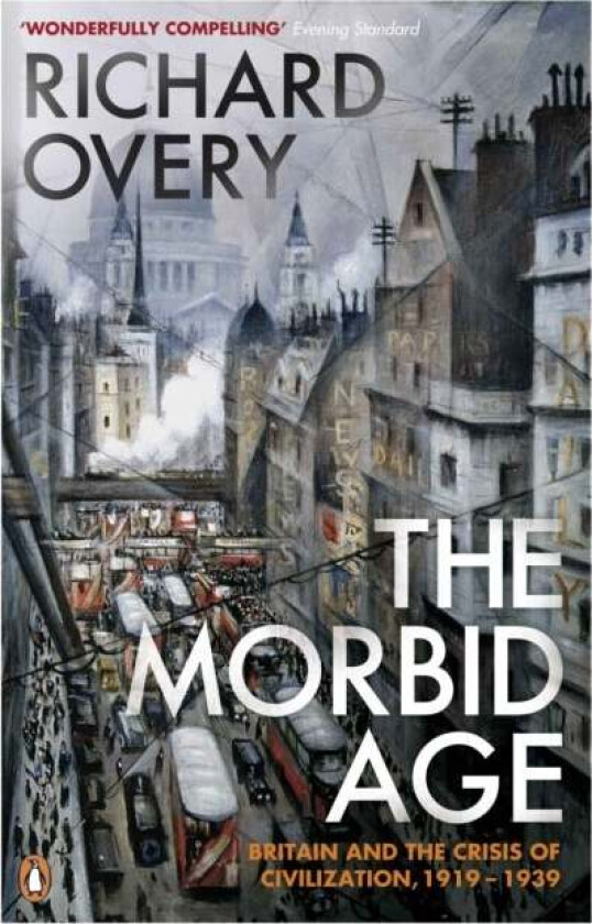 The Morbid Age av Richard Overy