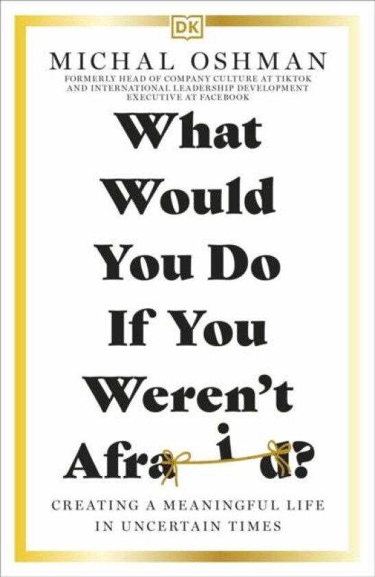 What Would You Do If You Weren't Afraid? av Michal Oshman