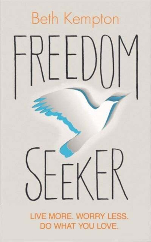 Freedom Seeker av Beth Kempton