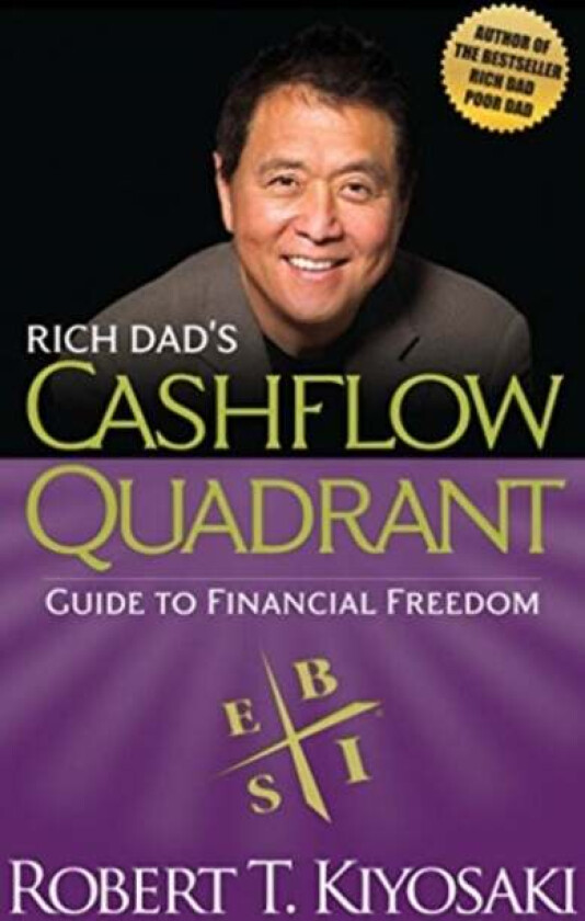 Rich Dad&#039;s Cashflow Quadrant av Robert T. Kiyosaki