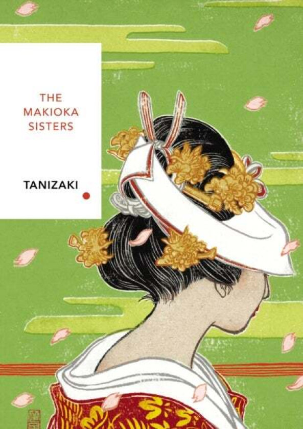 The Makioka Sisters (Vintage Classics Japanese Series) av Junichiro Tanizaki