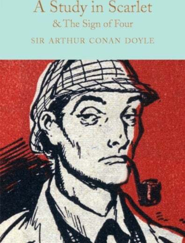 A Study in Scarlet & The Sign of the Four av Arthur Conan Doyle