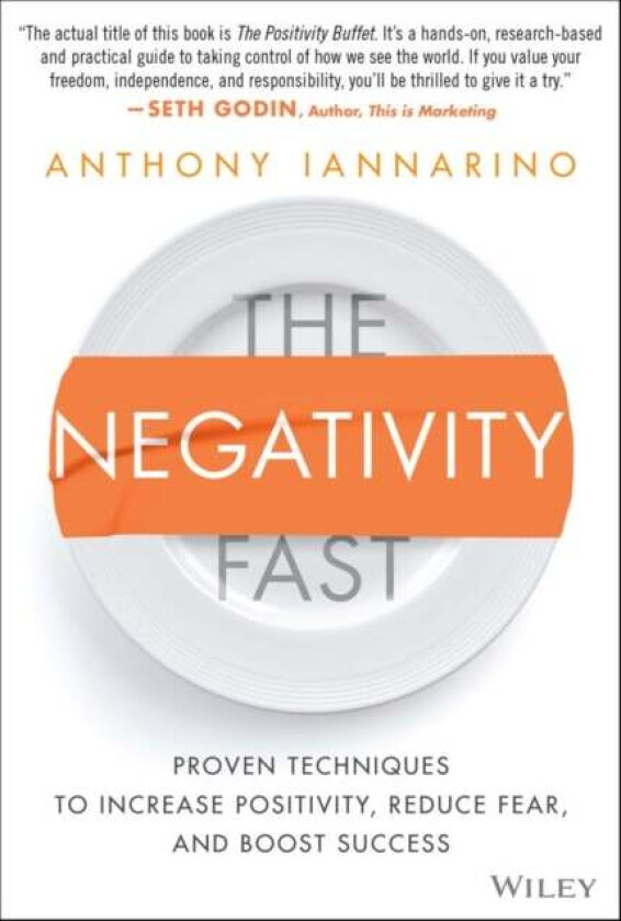The Negativity Fast av Anthony Iannarino