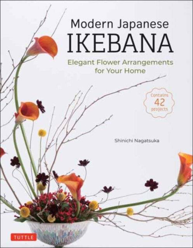 Modern Japanese Ikebana av Shinichi Nagatsuka