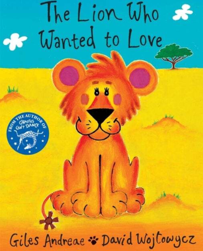 The Lion Who Wanted To Love av Giles Andreae