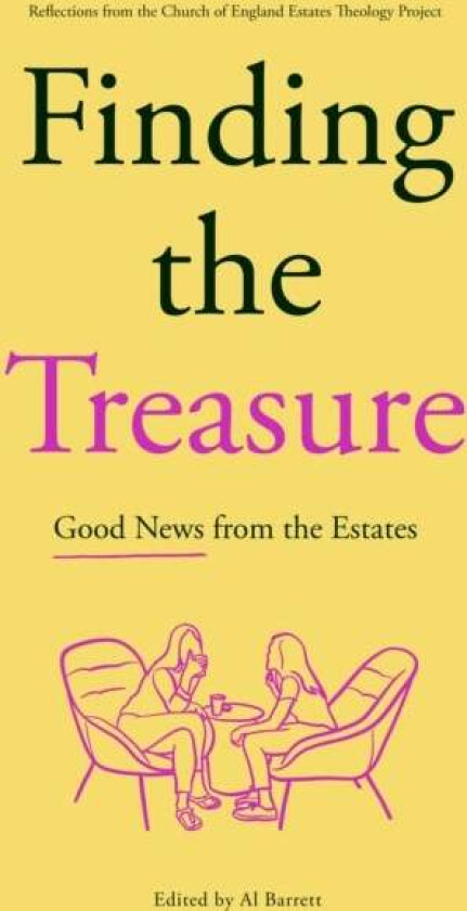 Finding the Treasure: Good News from the Estates av Al Barrett