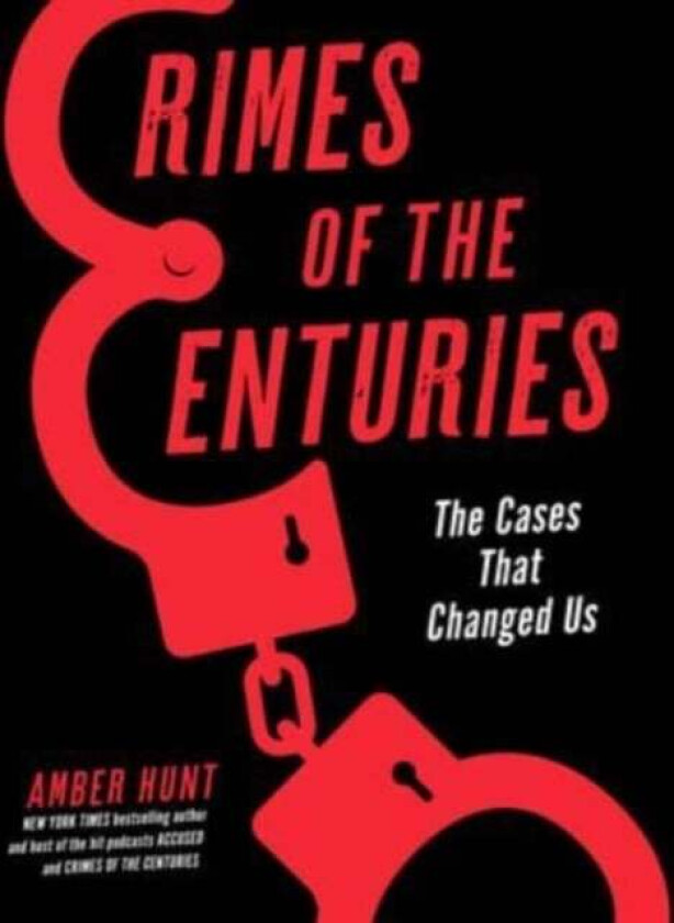 Crimes of the Centuries av Amber Hunt