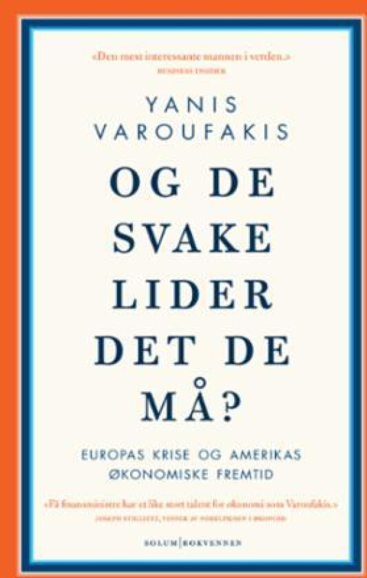 Og de svake lider det de må? av Yanis Varoufakis