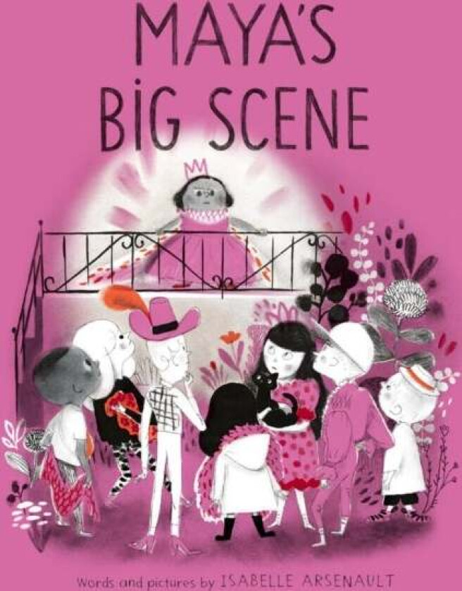 Maya's Big Scene av Isabelle Arsenault
