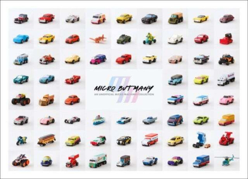 Micro but Many: an unofficial Micro Machines collection av Bitmap Books