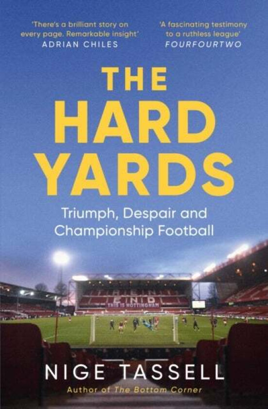 The Hard Yards av Nige Tassell