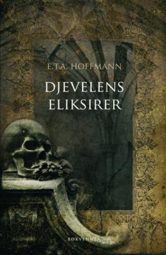 Djevelens eliksirer av Ernst Theodor Amadeus Hoffmann