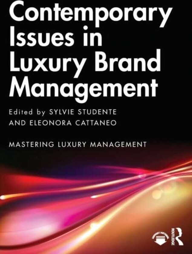 Contemporary Issues in Luxury Brand Management