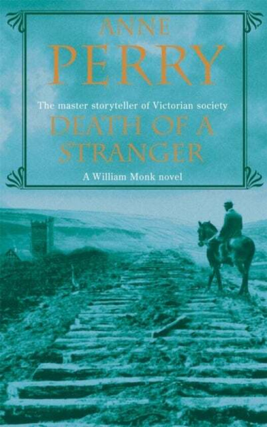 Death of a Stranger (William Monk Mystery, Book 13) av Anne Perry