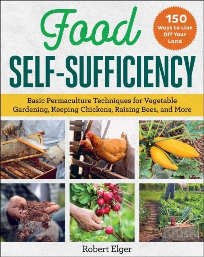 Food Self-Sufficiency av Robert Elger