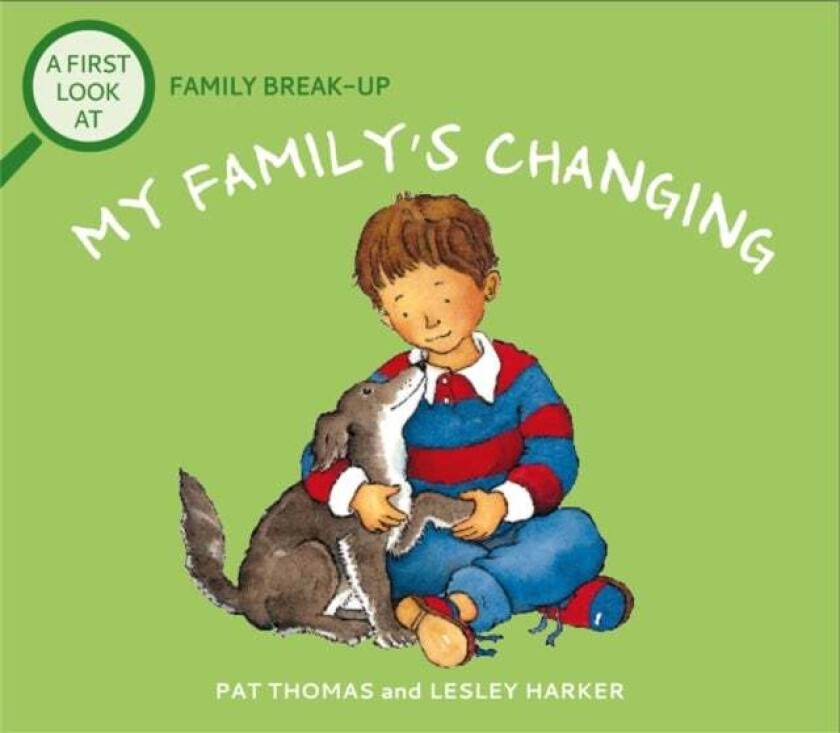 A First Look At: Family Break-Up: My Family's Changing av Pat Thomas