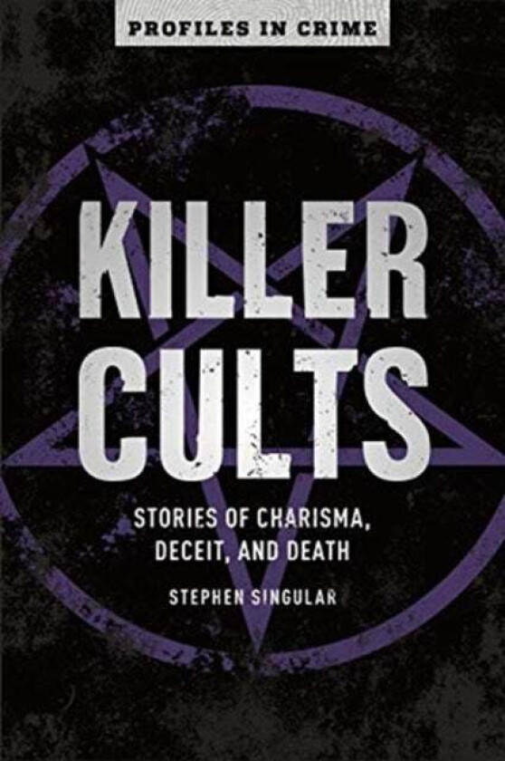 Killer Cults av Stephen Singular