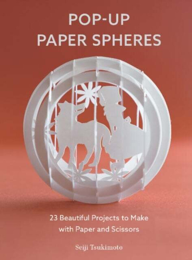 Pop-Up Paper Spheres av Seiji Tsukimoto