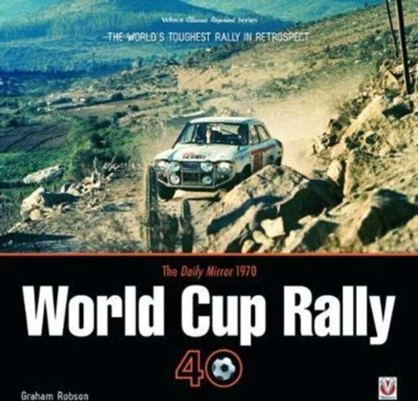 The Daily Mirror 1970 World Cup Rally 40 av Graham Robson