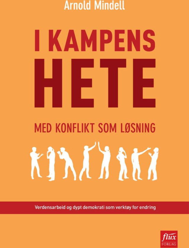 I kampens hete av Arnold Mindell