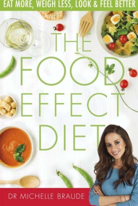 The Food Effect Diet av Dr Michelle Braude