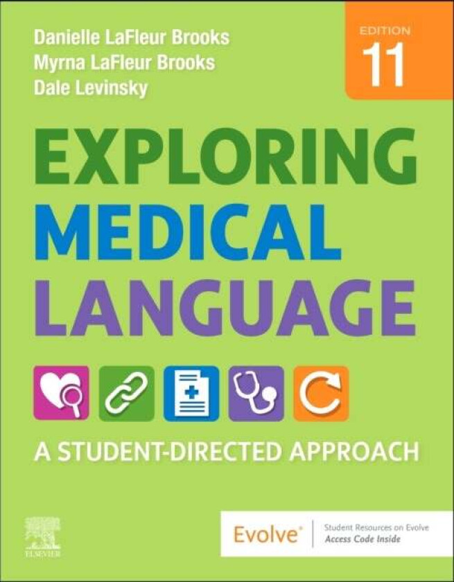 Exploring Medical Language av Myrna (Founding President of the National Association of Health Unit Clerks/Coordinators Faculty Emeritus Maricopa Count