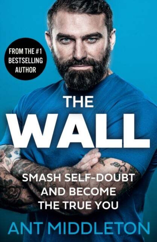 The Wall av Ant Middleton