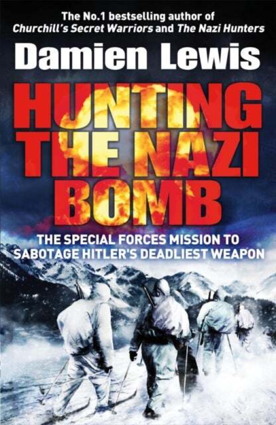 Hunting the Nazi Bomb av Damien Lewis
