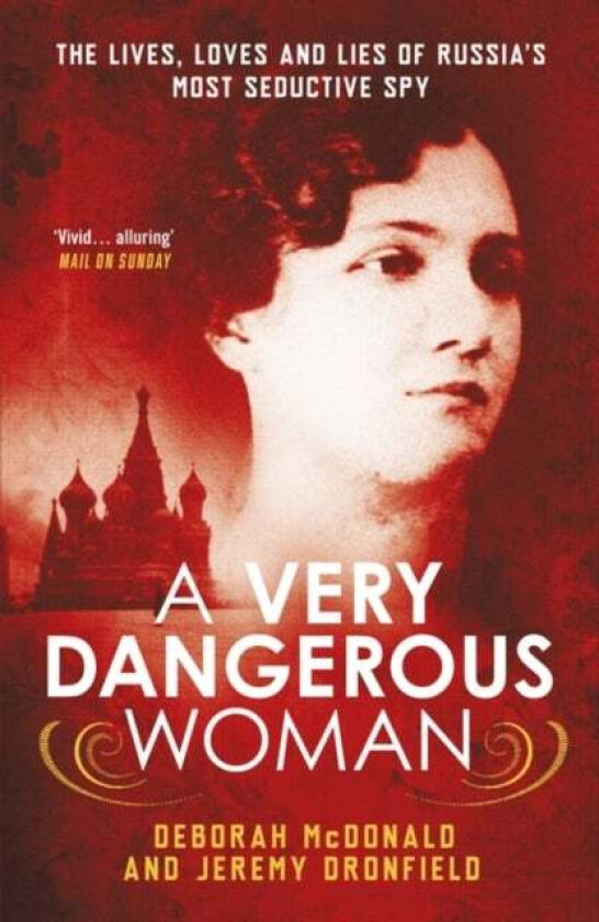 A Very Dangerous Woman av Deborah McDonald, Jeremy Dronfield