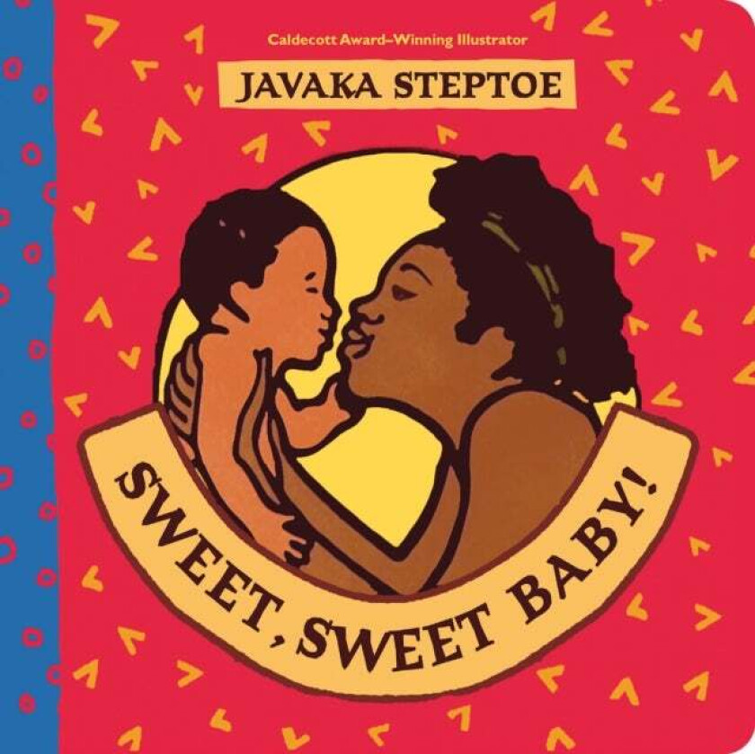 Sweet, Sweet Baby! (BB) av Javaka Steptoe