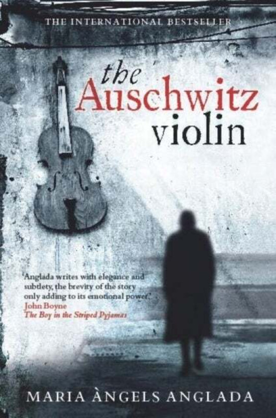 The Auschwitz Violin av Maria Àngels Anglada