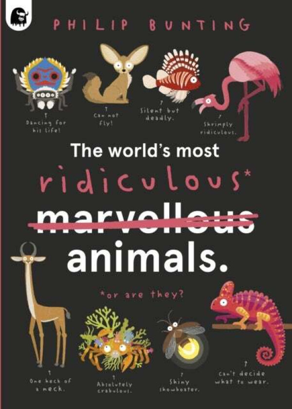 The World's Most Ridiculous Animals av Philip Bunting